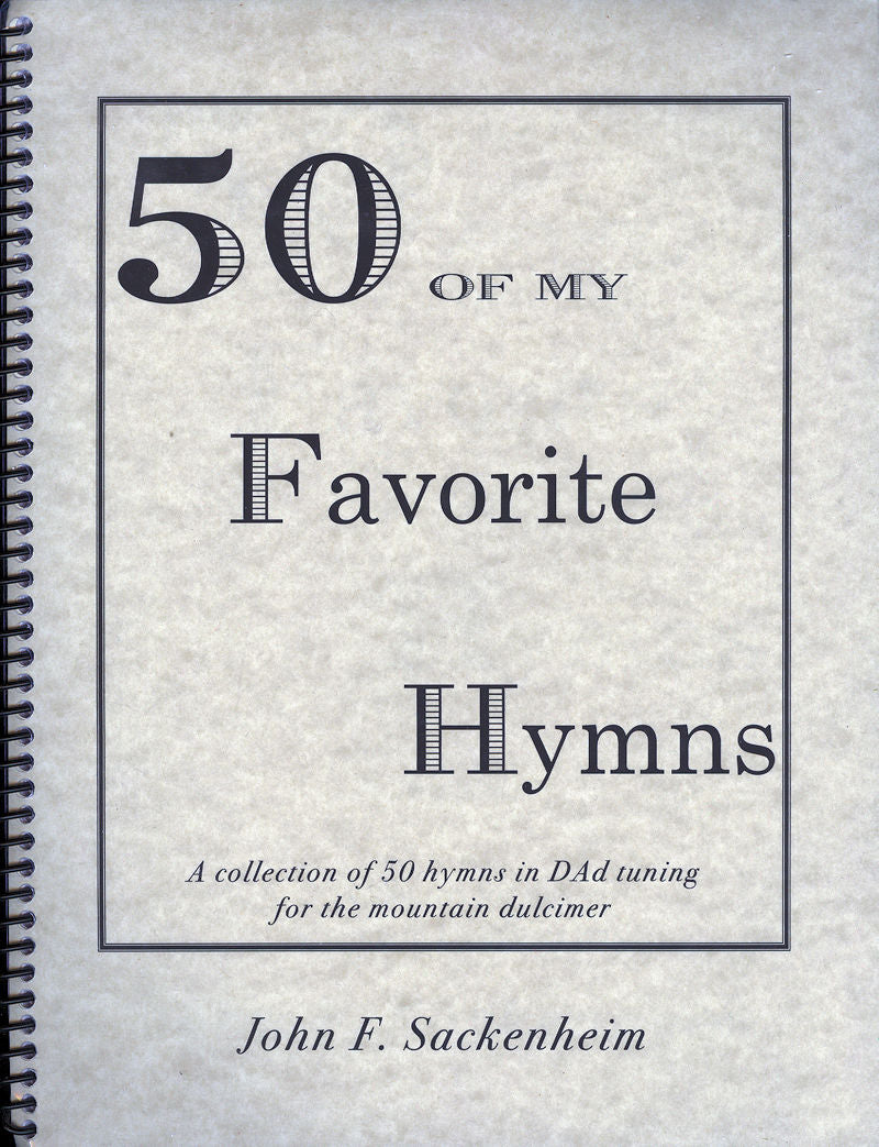 50 of My Favorite Hymns by John Sackenheim.