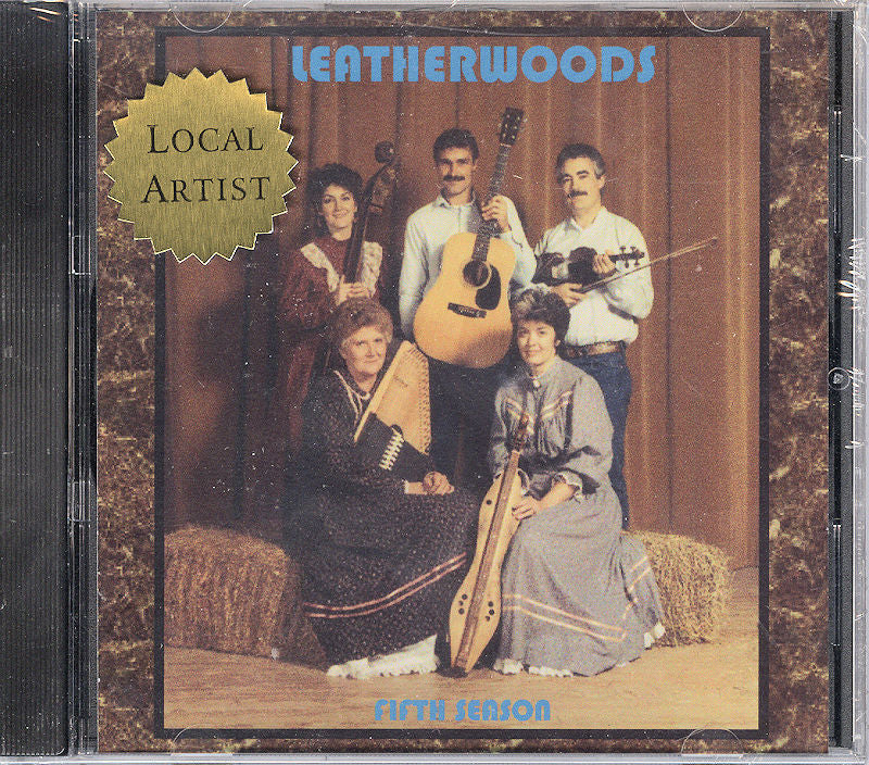 CD cover showcasing a group of five musicians: two with guitars, one playing a fiddle, and two women sitting with dulcimers. The text states "Fifth Season by Leatherwoods, Local Artist.