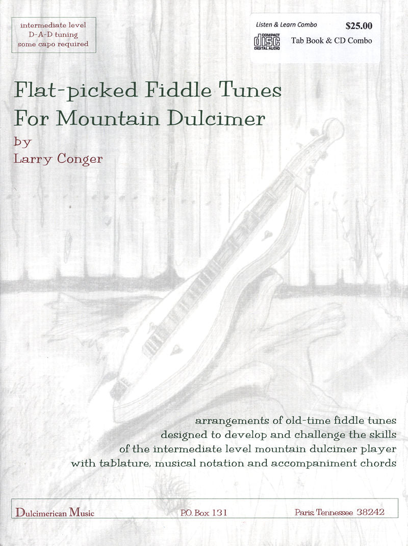 Intermediate mountain dulcimer players can enjoy Flat Picked Fiddle Tunes for Mountain Dulcimer - by Larry Conger using tablature. These old-time fiddle tunes will delight and inspire dulcimer enthusiasts.