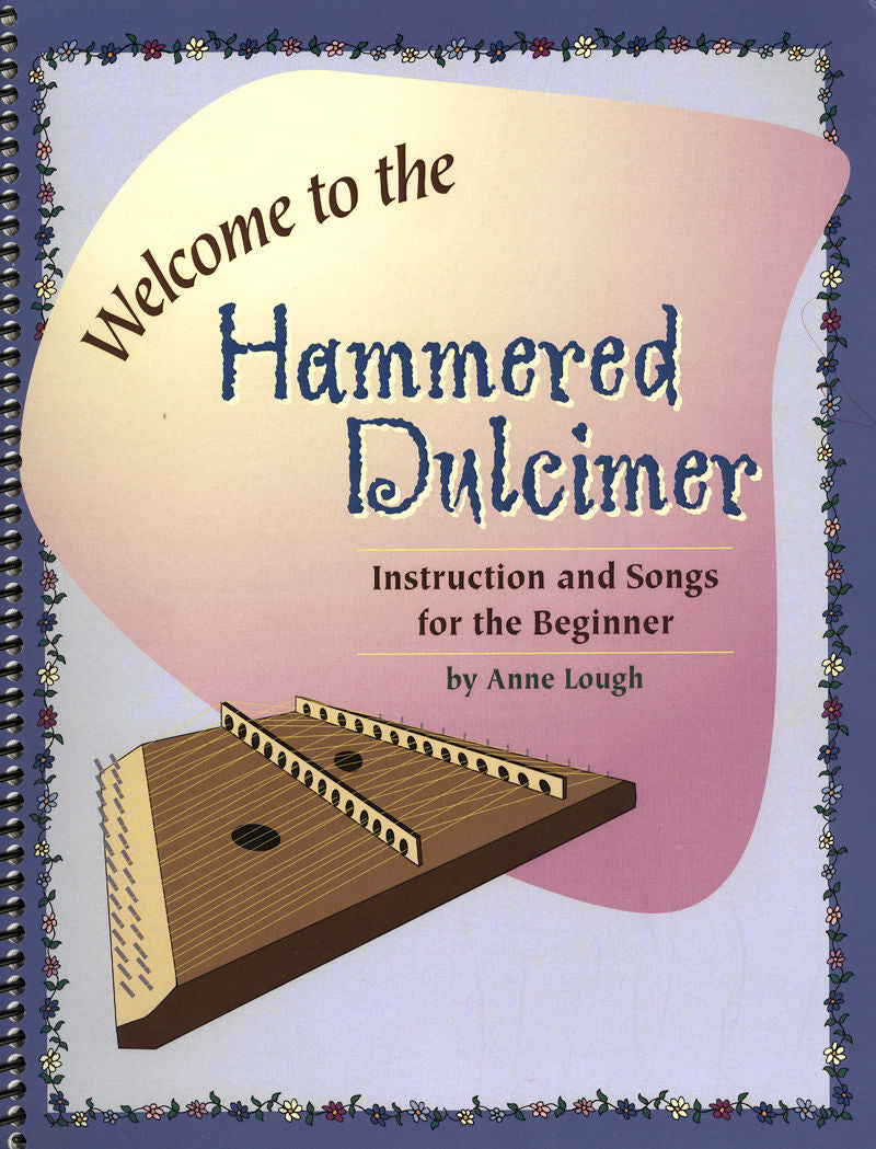 Book cover titled "Welcome to the Hammered Dulcimer by Anne Lough", featuring an image of a hammered dulcimer.
