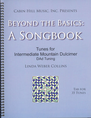 Beyond the Basics: A Song Book mountain dulcimer songbook - by Linda Collins