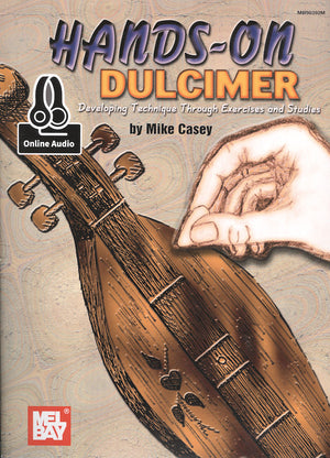 Mike Casey offers hands-on Hands-On Dulcimer instruction for fretted dulcimer players. Improve your technical abilities with personalized guidance from an experienced player. Enhance your playing skills through online audio.