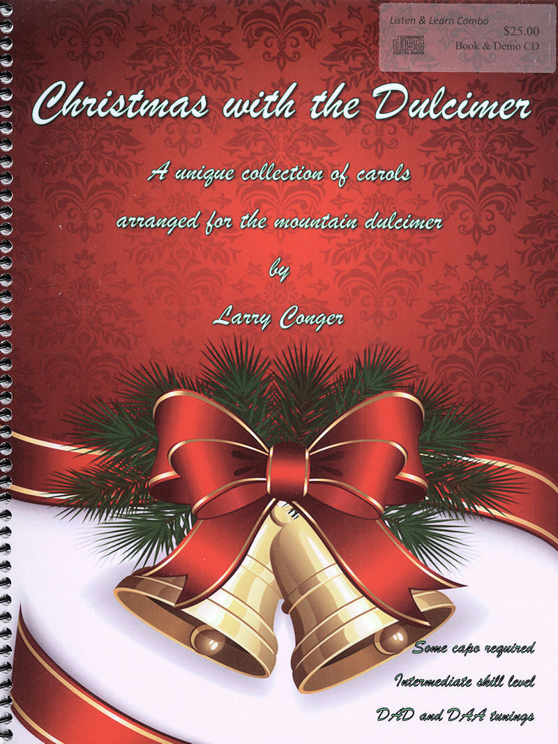 The image depicts a festive book cover titled "Christmas with the Dulcimer by Larry Conger," featuring a red background, two golden bells tied with a red bow, and adorned with pine branches. Perfect for intermediate-level players, this collection of carols is available for $25.00.