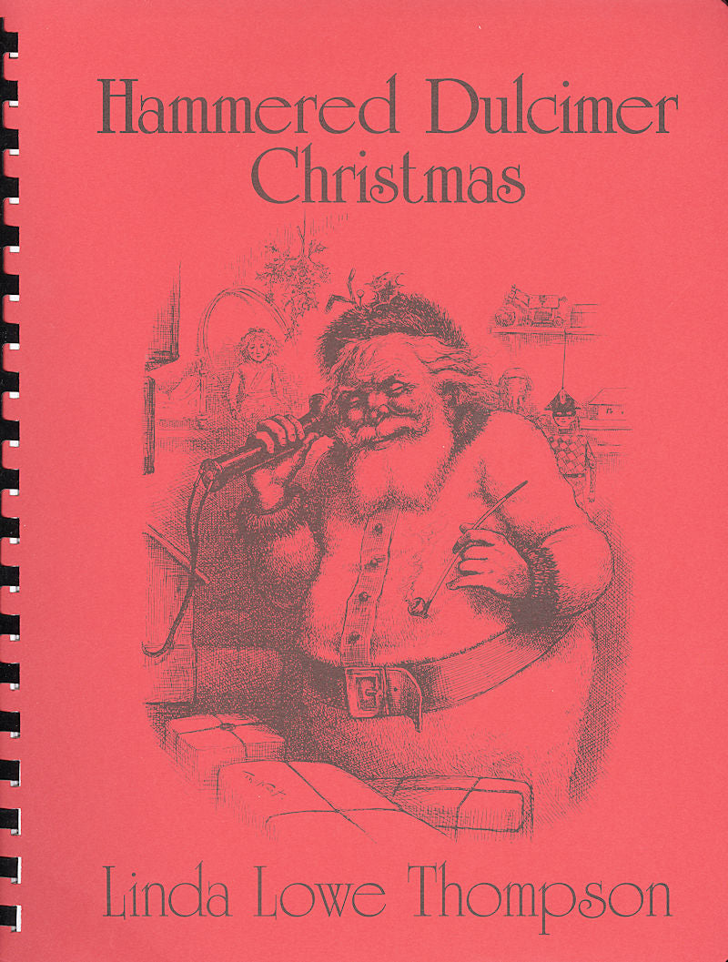 Beginner-friendly Hammered Dulcimer Christmas songs, featuring tablature by Linda Love Thompson.