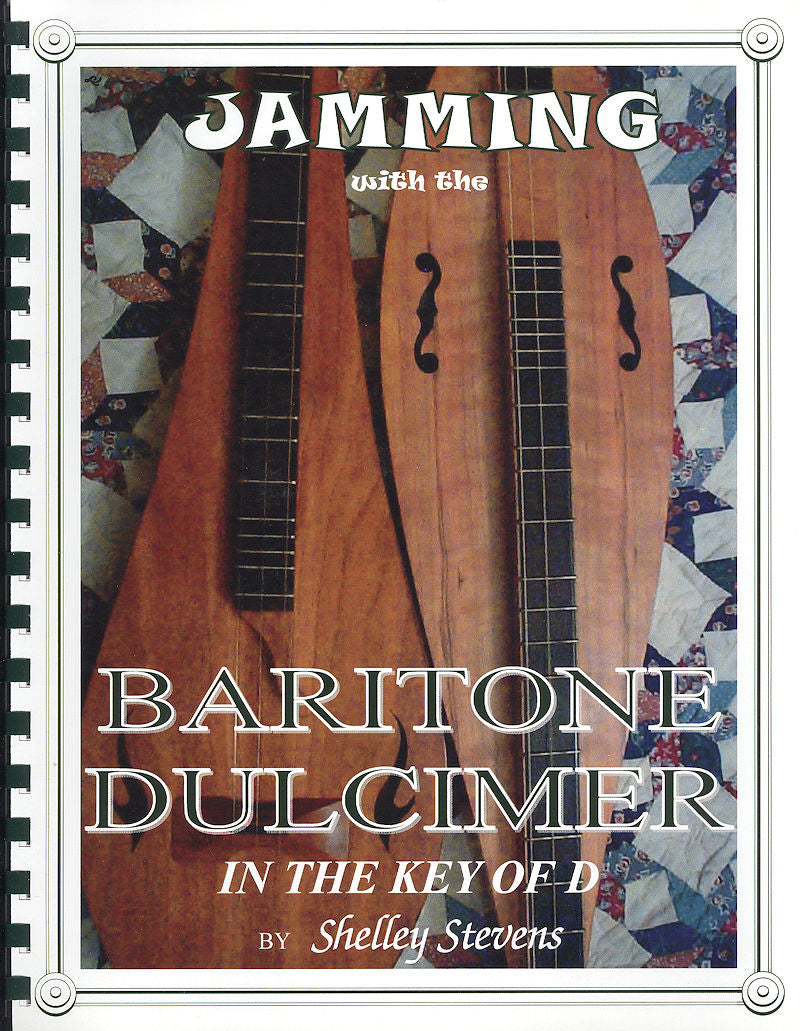 Cover of a book titled "Jamming with the Baritone in the Key of D" by Shelley Stevens, featuring an image of two mountain dulcimers.