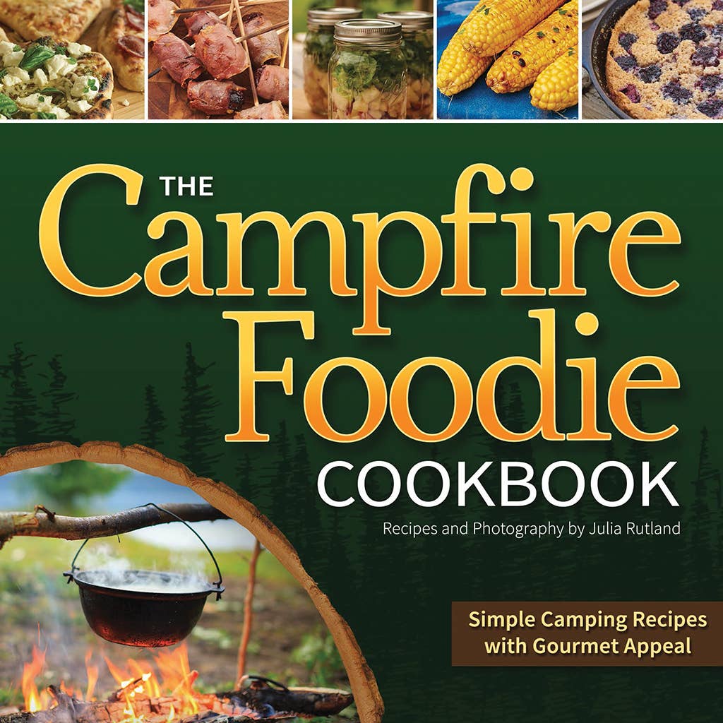 The Campfire Foodie Cookbook.