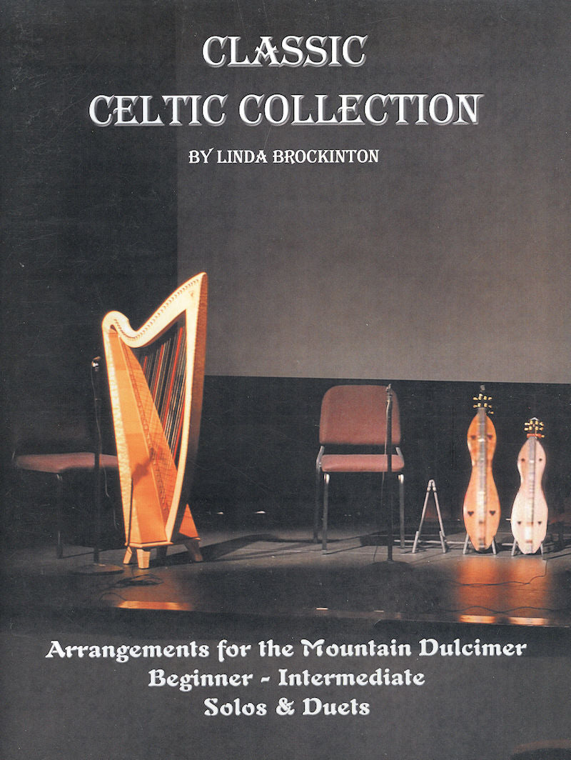 The cover of the Classic Celtic Collection Book by Linda Brockinton featuring mountain dulcimer music.